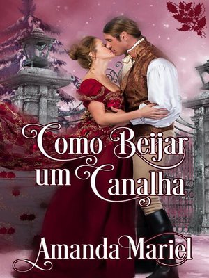 cover image of Como Beijar um Canalha